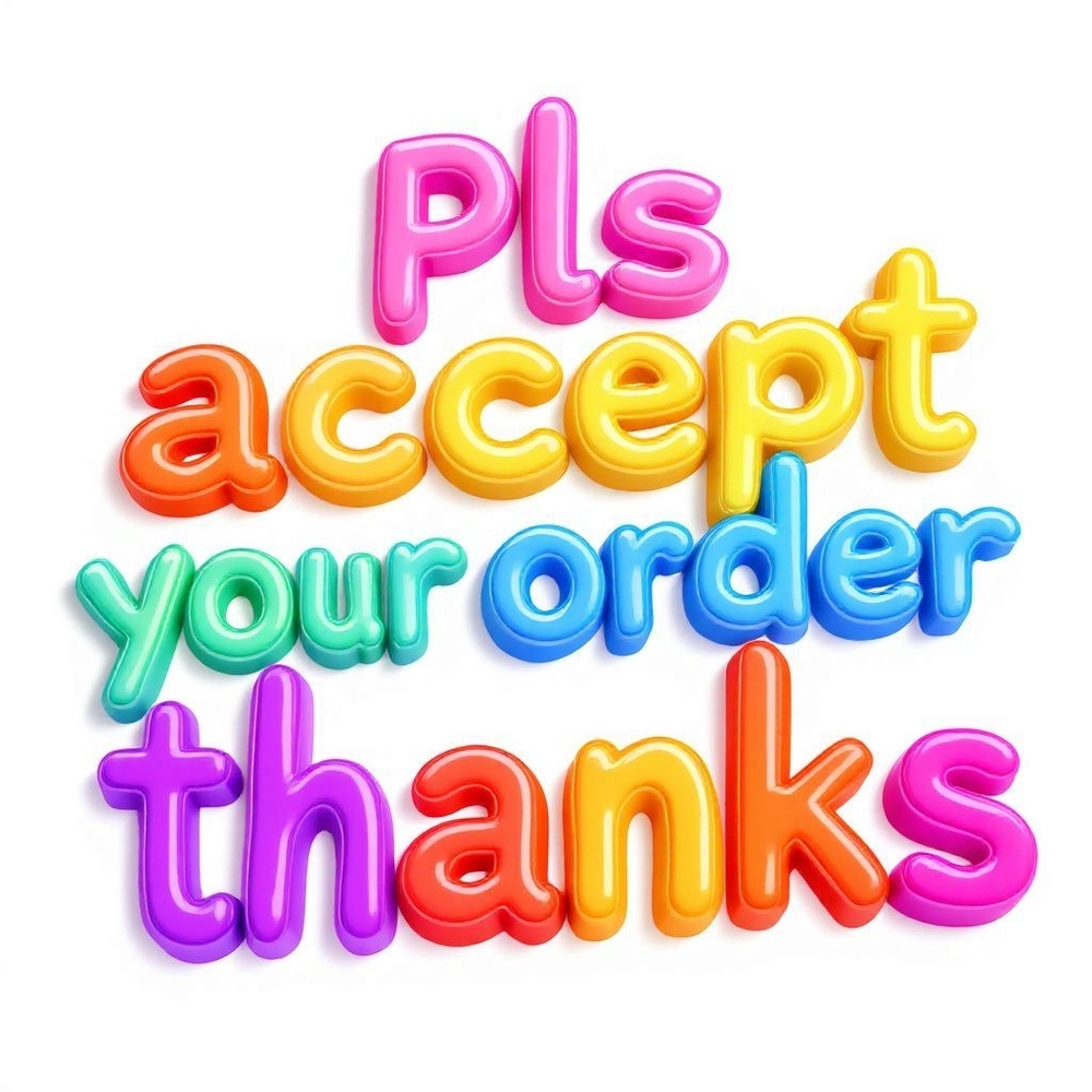 Pls accept your order